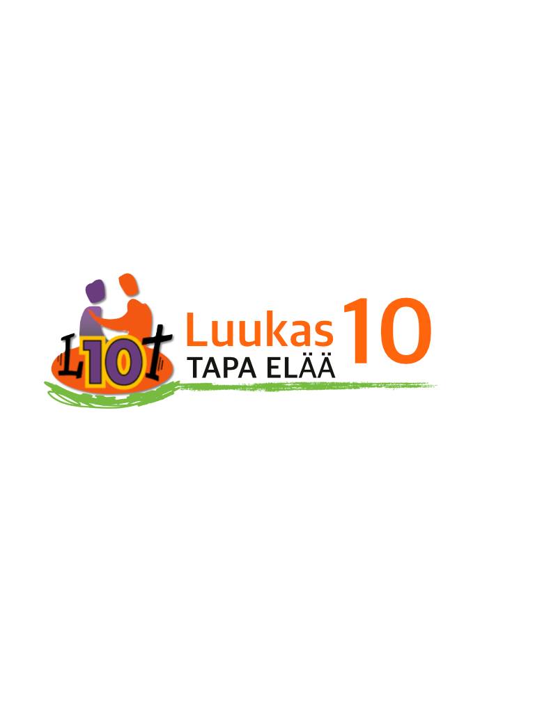 L10T-koulutus Teksti: Luukas 10 Tapa elää.