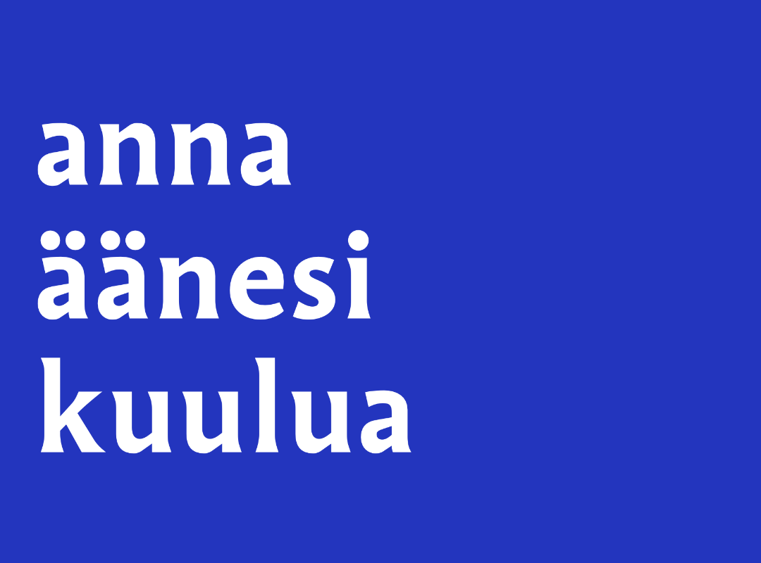 Anna äänesi kuulua